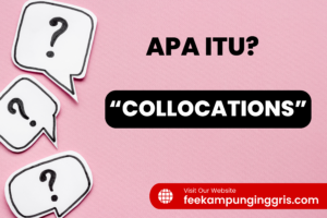 Artikel kali ini akan membahas tentang collocations